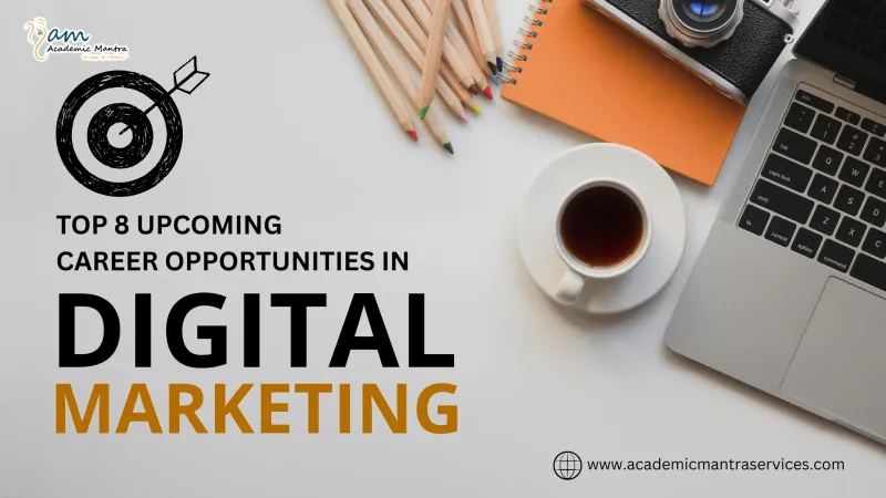 Top 8 Career Opportunities in Digital Marketing
